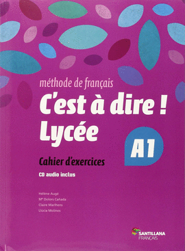 C'EST A DIRE LYCEE A1 EXERCICES + CD