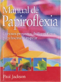MANUAL DE PAPIROFLEXIA MANUALES