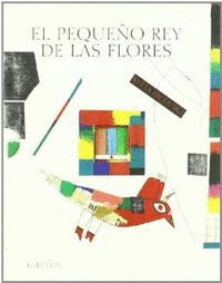 EL PEQUE�O REY DE LAS FLORES