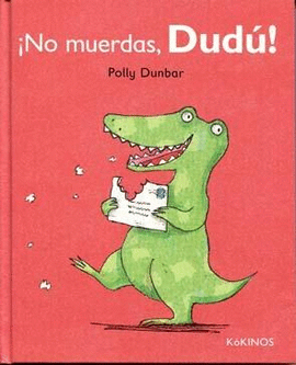 �NO MUERDAS, DUD�!
