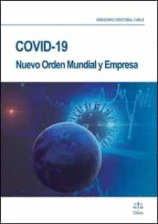 COVID 19 NUEVO ORDEN MUNDIAL Y EMPRESA