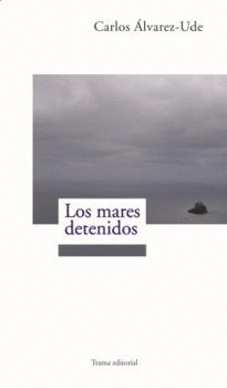 LOS MARES DETENIDOS
