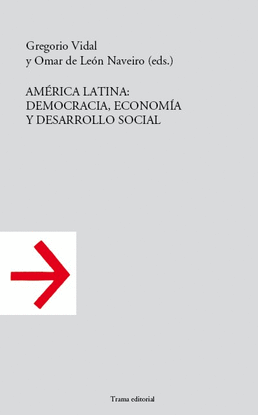 AM�RICA LATINA: DEMOCRACIA, ECONOM�A Y DESARROLLO SOCIAL