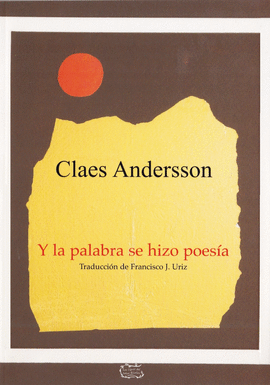 Y LA PALABRA SE HIZO POES�A