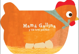 MAM� GALLINA Y SUS TRES POLLITOS