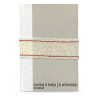 MUESTRA LA HERIDA LA ENFERMEDAD