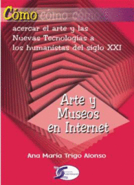 C�MO-- ARTE Y MUSEOS EN INTERNET