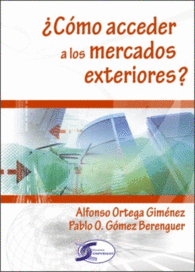 CMO ACCEDER A LOS MERCADOS EXTERIORES?