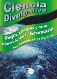 REGLA, COMP�S Y OTRAS FORMAS DE VER LA GEOMETR�A