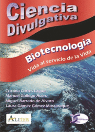 BIOTECNOLOG�A. VIDA AL SERVICIO DE LA VIDA