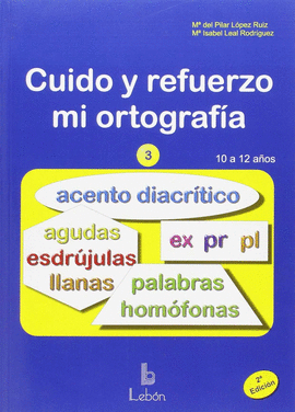 CUIDO Y REFUERZO MI ORTOGRAF�A 3