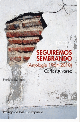 SEGUIREMOS SEMBRANDO (ANTOLOG�A 1964-2010)