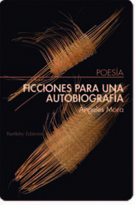 FICCIONES PARA UNA AUTOBIOGRAF�A
