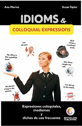 IDIOMS COLLOQUIAL EXPRESSIONS