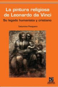 LA PINTURA RELIGIOSA DE LEONARDO DA VINCI