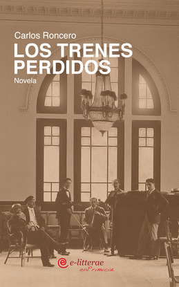 LOS TRENES PERDIDOS