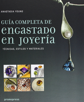GU�A COMPLETA DE ENGASTADO EN JOYER�A