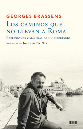 LOS CAMINOS QUE NO LLEVAN A ROMA