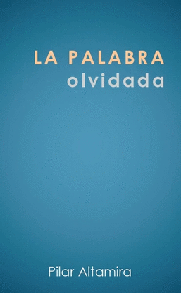 LA PALABRA OLVIDADA