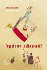 PEQUENO REY, QUIEN ERES TU
