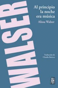 AL PRINCIPIO LA NOCHE ERA M�SICA