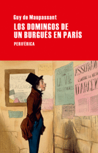 LOS DOMINGOS DE UN BURGU�S EN PAR�S