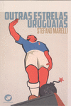 OUTRAS ESTRELAS URUGUAIAS