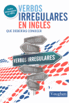 VERBOS IRREGULARES EN INGL�S QUE DEBER�AS CONOCER