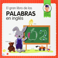 EL GRAN LIBRO DE LAS PALABRAS EN INGL�S