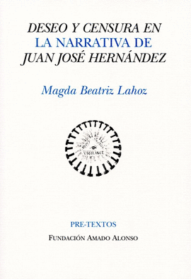 DESEO Y CENSURA EN LA NARRATIVA DE JUAN JOS� HERN�NDEZ