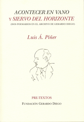 ACONTECER EN VANO Y SIERVO DEL HORIZONTE