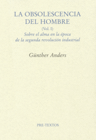 LA OBSOLESCENCIA DEL HOMBRE VOL. 1