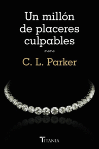 UN MILLON DE PLACERES CULPABLES