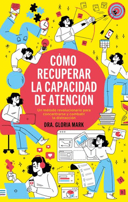 C�MO RECUPERAR LA CAPACIDAD DE ATENCI�N