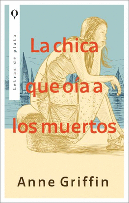 LA CHICA QUE O�A A LOS MUERTOS