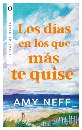 LOS D�AS EN LOS QUE M�S TE QUISE