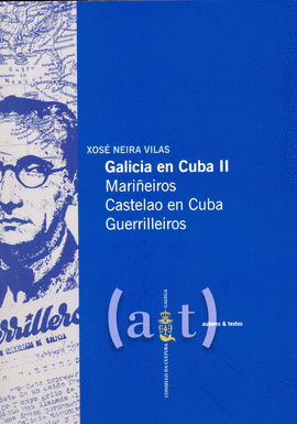 GALICIA EN CUBA II.MARIÑEIROS CASTELAO EN CUBA GUE