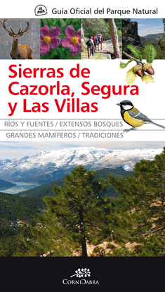 GU�A OFICIAL DEL PARQUE NATURAL DE LAS SIERRAS DE CAZORLA, SEGURA