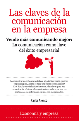 LAS CLAVES DE LA COMUNICACI�N EN LA EMPRESA