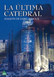 LA ULTIMA CATEDRAL  BARCELONA VINCULO HISTORICO