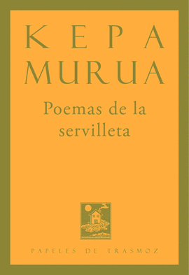 POEMAS DE LA SERVILLETA      KEPA MURUA