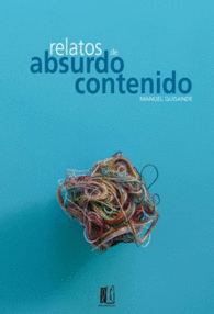 RELATOS DE ABSURDO CONTENIDO