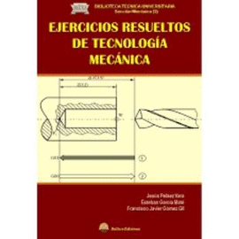 EJERCICIOS RESUELTOS DE TECNOLOGIA MECANICA