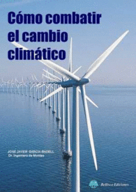 C�MO COMBATIR EL CAMBIO CLIM�TICO