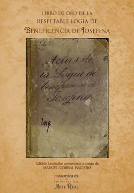 LIBRO DE ORO DE LA RESPETABLE LOGIA DE LA BENEFICENCIA DE JOSEFINA