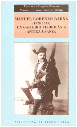 MANUEL LORENZO BARXA (1878-1959) UN GAITEIRO FERROLAN