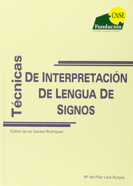 T�CNICAS DE INTERPRETACI�N DE LENGUA DE SIGNOS