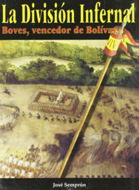 LA DIVISION INFERNAL BOVES VENCEDOR DE BOLIVAR