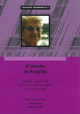 O MUNDO DE ANGELITA UNHA VIDA DE LOITA CON NOME DE MULLER