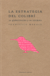 LA ESTRATEGIA DEL COLIBR�, LA GLOBALIZACI�N Y SU ANT�DOTO